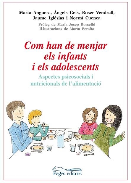 COM HAN DE MENJAR ELS INFANTS I ELS ADOLESCENTS | 9788499754031 | GEIS,ANGELS ANGUERA,MARTA VENDRELL,ROSER IGLESIAS,JAUME