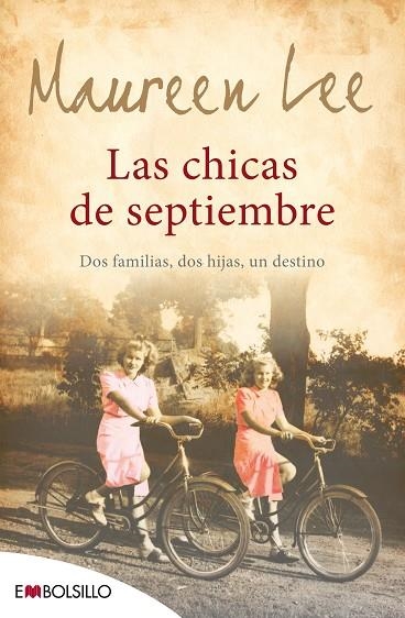 CHICAS DE SEPTIEMBRE. DOS FAMILIAS, DOS HIJAS, UN DESTINO | 9788415140467 | LEE,MAUREEN