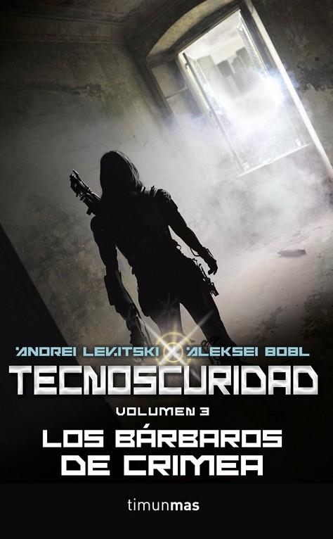 TECNOSCURIDAD VOL.3. LOS BARBAROS DE CRIMEA | 9788448010003 | LEVITSKI,ANDREI BOBL,ALEKSEI