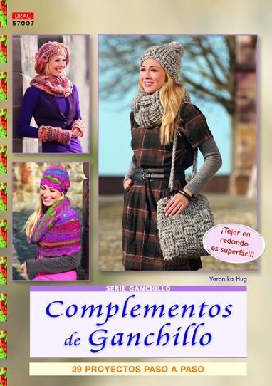 COMPLEMENTOS DE GANCHILLO. 29 PROYECTOS PASO A PASO | 9788498743326 | HUG,VERONIKA