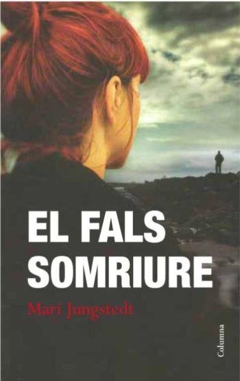 FALS SOMRIURE | 9788466415668 | JUNGSTEDT,MARI