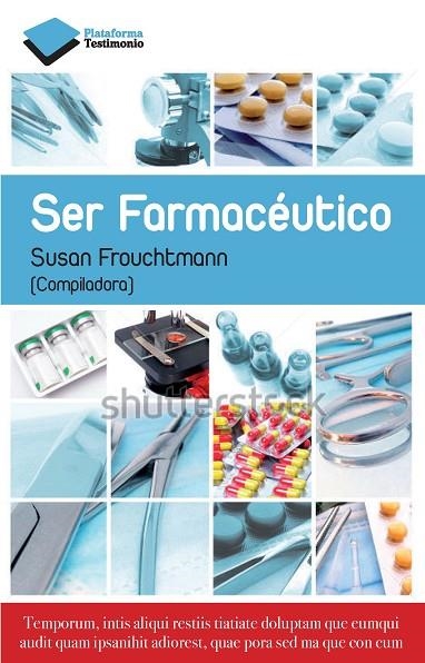 SER FARMACEUTICO | 9788415750659 | FROUCHTMANN,SUSANA