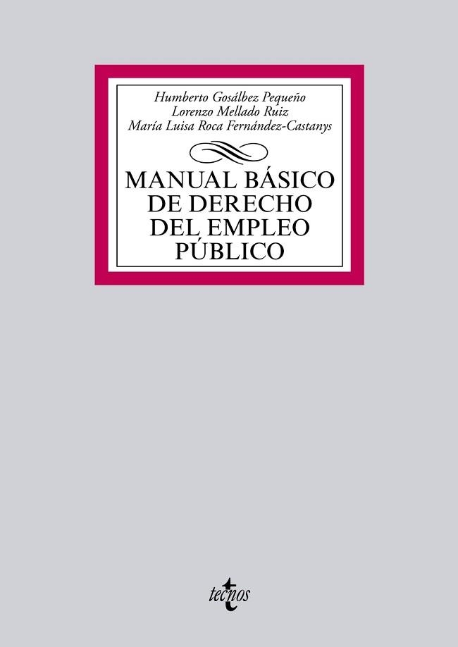 MANUAL BASICO DE DERECHO DEL EMPLEO PUBLICO | 9788430959150 | GOSALBEZ PEQUEÑO,HUMBERTO ROCA FERNANDEZ-CASTANYS,M LUISA MELLADO RUIZ,LORENZO