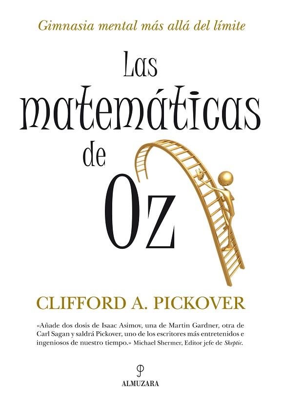 MATEMATICAS DE OZ. GIMNASIA MENTAL MAS ALLA DEL LIMITE | 9788492573769 | PICKOVER,CLIFFORD A.