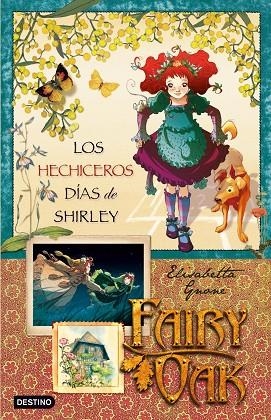 HECHICEROS DIAS DE SHIRLEY. LOS CUATRO MISTERIOS 2 | 9788408087601 | GNONE,ELISABETTA