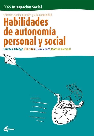 HABILIDADES DE AUTONOMIA PERSONAL Y SOCIAL | 9788493314279 | ARTEAGA,LOURDES NUS,PILAR