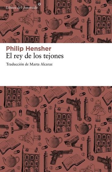 REY DE LOS TEJONES | 9788415625308 | HENSHER,PHILIP