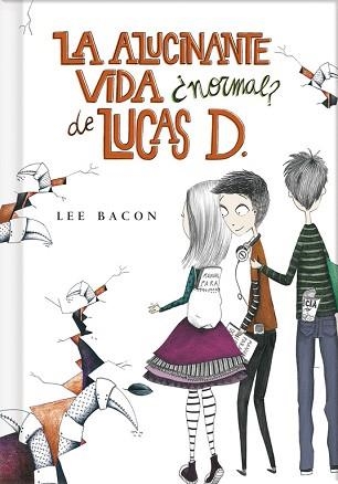 ALUCINANTE VIDA NORMEL DE LUCAS D. | 9788415580553 | LEE,BACON