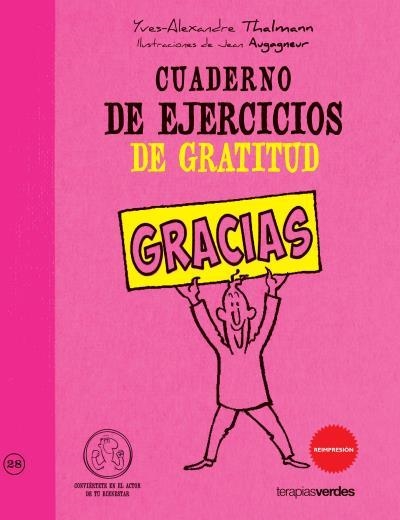 CUADERNO DE EJERCICIOS DE GRATITUD GRACIAS | 9788415612186 | THALMANN,YVES-ALEXANDRE