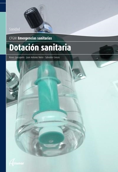 DOTACION SANITARIA | 9788415309154 | TORRALBA,SARA COSCOJUELA,ROSER CEREZO,SALVADOR NIETO,JUAN ANTONIO