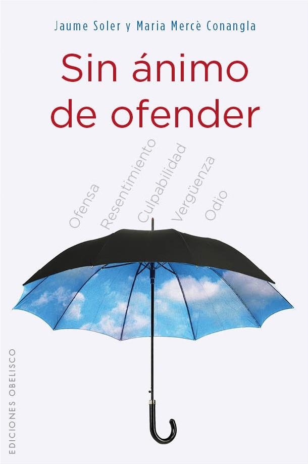 SIN ANIMO DE OFENDER | 9788497779821 | SOLER,JAUME CONANGLA,MERCE