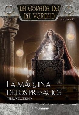 MAQUINA DE LOS PRESAGIOS. ESPADA DE LA VERDAD 23 | 9788448015794 | GOODKIND,TERRY