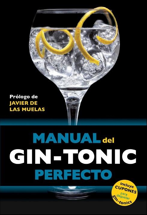 MANUAL DEL GIN-TONIC PERFECTO | 9788408119838 | MILLAN CAMPOY, JORDI/EXPÓSITO OCAÑA, BORJA/MARTÍN I GAMISANS, MIQUEL