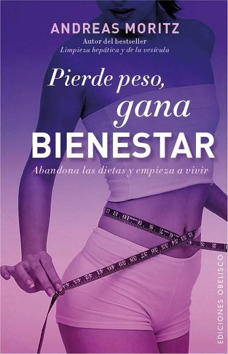 PIERDE PESO GANA BIENESTAR | 9788497779883 | MORITZ,ANDREAS