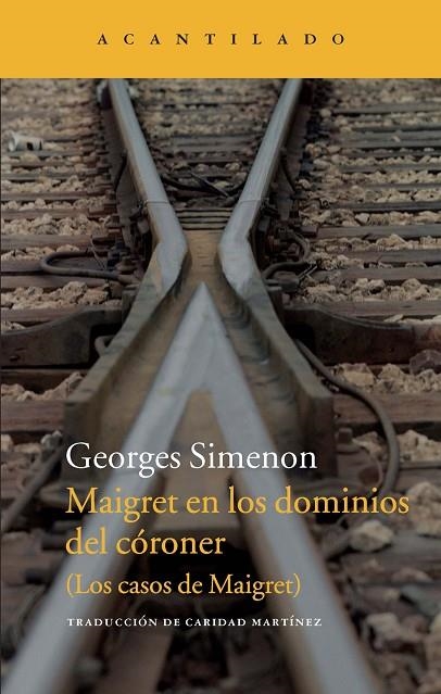 MAIGRET EN LOS DOMINIOS DEL CORONER. LOS CASOS DE MAIGRET | 9788415689836 | SIMENON,GEORGES