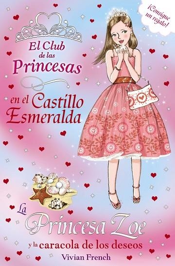 PRINCESA ZOE Y LA CARACOLA DE LOS DESEOS | 9788467840735 | FRENCH,VIVIAN