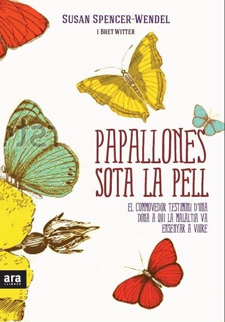 PAPALLONES SOTA LA PELL | 9788415224402 | SPENCER-WENDEL,SUSAN