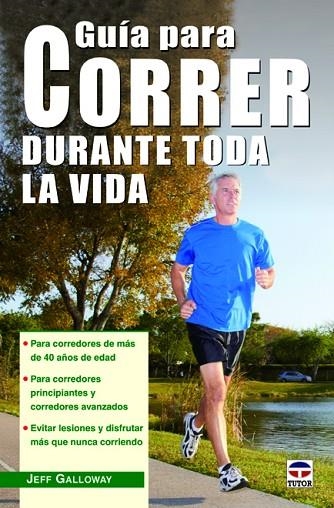 GUIA PARA CORRER DURANTE TODA LA VIDA | 9788479029562 | GALLOWAY,JEFF