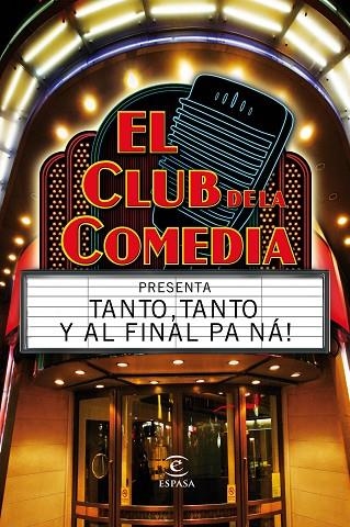 CLUB DE LA COMEDIA. TANTO TANTO Y AL FINAL PA,NA | 9788467037319 | AA. VV.