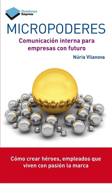 MICROPODERES. COMUNICACION INTERNA PARA EMPRESAS CON FUTURO | 9788415750673 | VILANOVA,NURIA