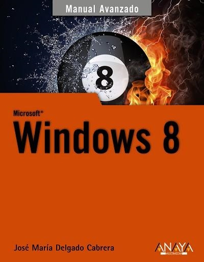 WINDOWS 8 | 9788441533240 | DELGADO CABRERA,JOSE Mª