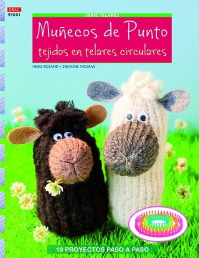 MUÑECOS DE PUNTO TEJIDOS EN TELARES CIRCULARES | 9788498743432 | ROLAND,HEIKE THOMAS,STEFANIE