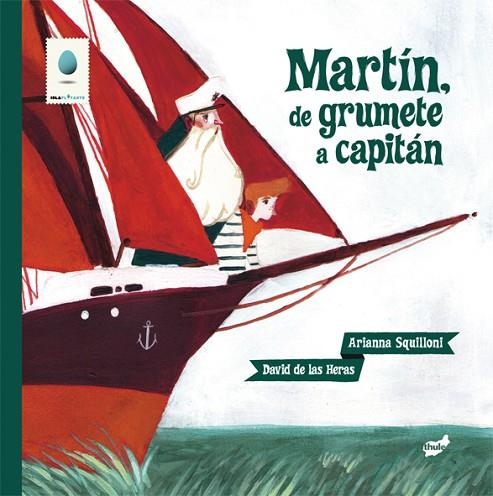 MARTIN DE GRUMETE A CAPITAN | 9788415357339 | SQUILLONI,ARIANNA DE LAS HERAS,DAVID