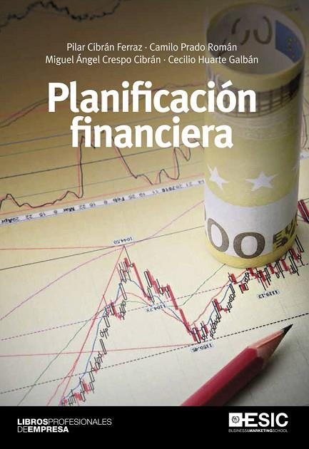 PLANIFICACION FINANCIERA | 9788473569576 | CIBRAN FERRAZ,PILAR PRADO ROMAN,CAMILO CRESPO CIBRAN,MIGUEL ANGEL