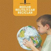 REDUIR REUTILITZAR RECICLAR | 9788424629977 | ARANEGA,SUSANNA PORTELL I RIFA,JOAN NOLLA,ANNA