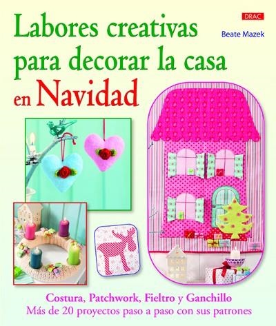 LABORES CREATIVAS PARA DECORAR LA CASA EN NAVIDAD | 9788498743463 | MAZEK,BEATE