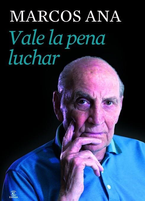 VALE LA PENA LUCHAR | 9788467039801 | ANA,MARCOS (F.MACARRO CASTILLO)