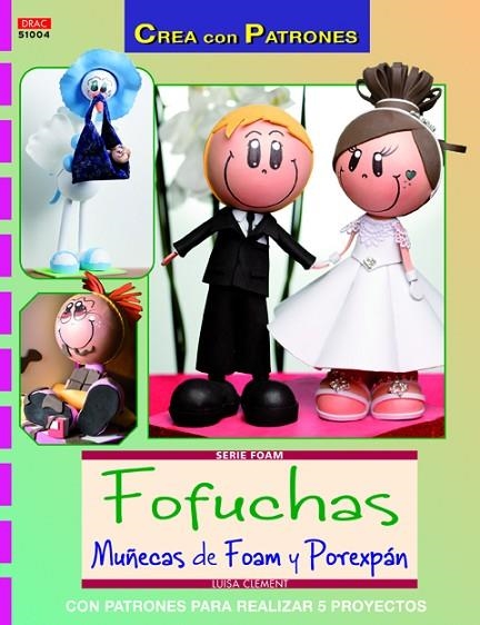 FOFUCHAS. MUÑECAS DE FOAM Y POREXPAN | 9788498743340 | CLEMENT,LUISA