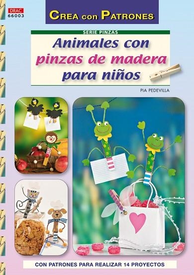 ANIMALES CON PINZAS DE MADERA PARA NIÑOS | 9788498741667 | PEDEVILLA,PIA