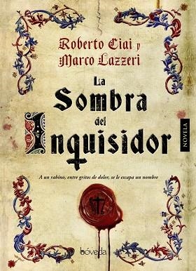 SOMBRA DEL INQUISIDOR | 9788415497509 | CIAI,ROBERTO LAZZERI,MARCO