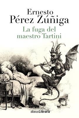 FUGA DEL MAESTRO TARTINI (XXIV PREMIO DE NARRATIVA TORRENTE BALLESTER) | 9788420677927 | PEREZ ZUÑIGA,ERNESTO