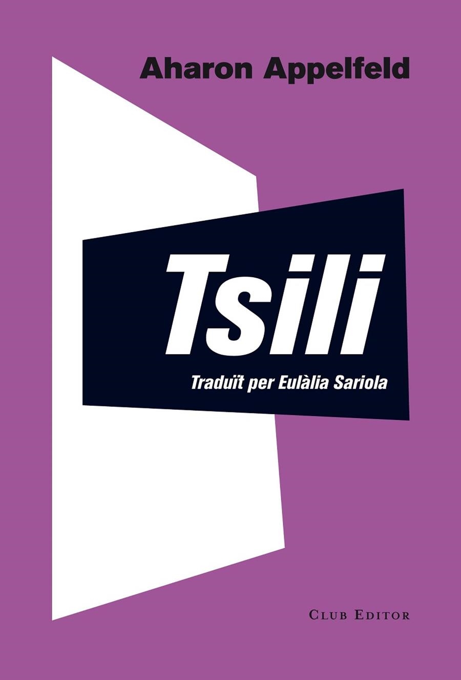 TSILI, HISTORIA D,UNA VIDA | 9788473291804 | APPELFELD, AHARON