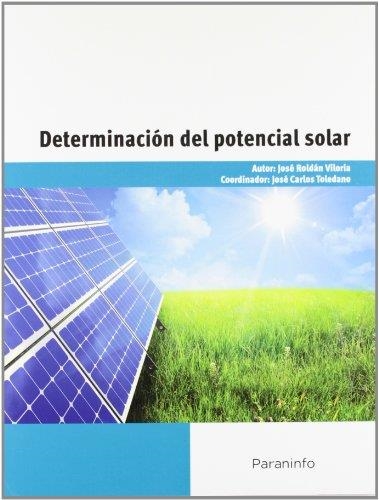 DETERMINACION DEL POTENCIAL SOLAR | 9788428332965 | ROLDAN VILORIA,JOSE TOLEDANO,JOSE CARLOS