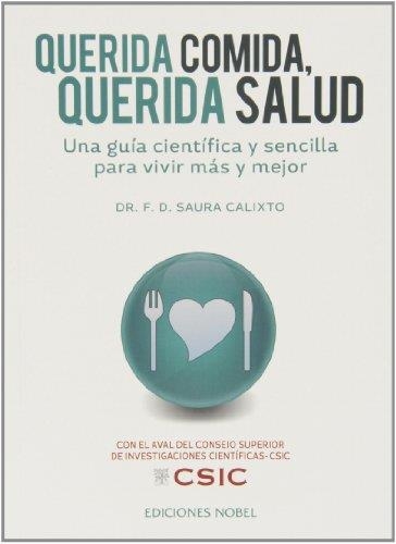 QUERIDA COMIDA, QUERIDA SALUD | 9788484597001 | SAURA CALIXTO,FULGENCIO