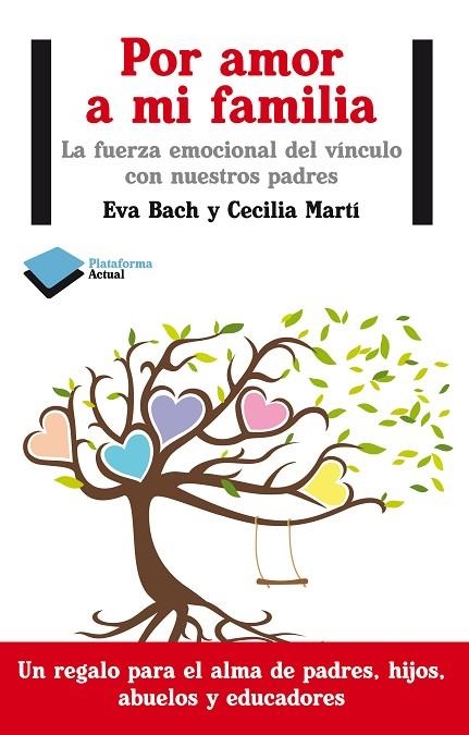 POR AMOR A MI FAMILIA. EL VINCULO CON NUESTROS PADRES | 9788415750352 | BACH COBACHO,EVA MARTI,CECILIA