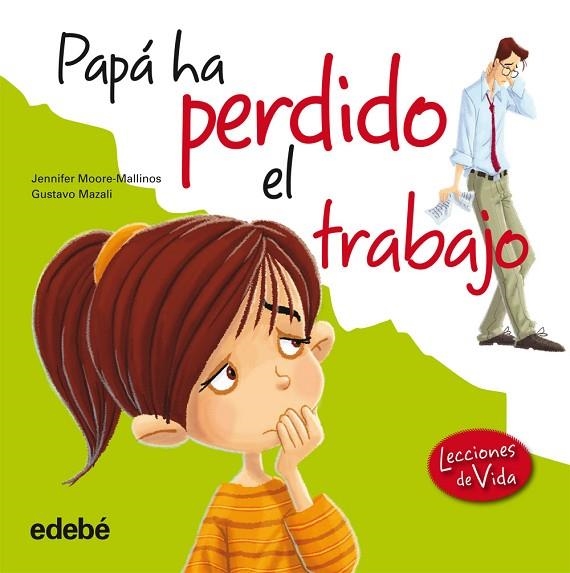 PAPA HA PERDIDO EL TRABAJO | 9788468303826 | MOORE-MALLINOS,JENNIFER MAZALI,GUSTAVO