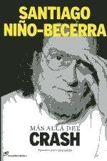 MAS ALLA DEL CRASH. APUNTES PARA UNA CRISIS | 9788415070153 | NIÑO BECERRA,SANTIAGO