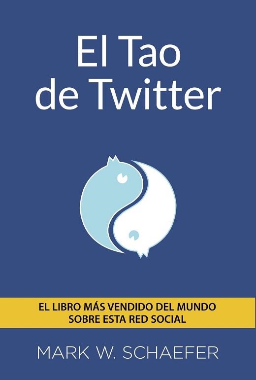 TAO DE TWITTER | 9788441534216 | SCHAEFER,MARK W.