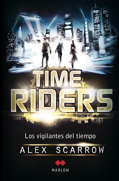 TIME RIDERS. LOS VIGILANTES DEL TIEMPO | 9788492472420 | SCARROW,ALEX