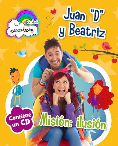 MISION ILUSION+CD | 9788408120667 | JUAN D Y BEATRIZ