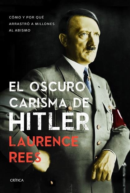 OSCURO CARISMA DE HITLER | 9788498925371 | REES,LAURENCE