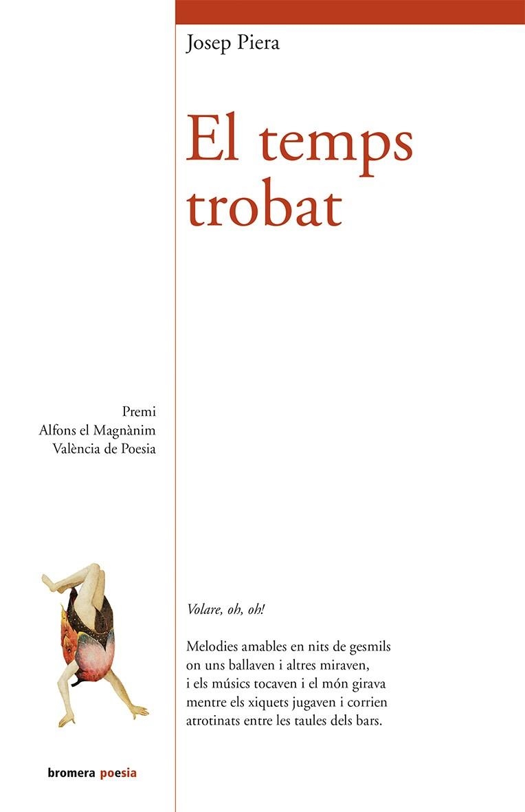 TEMPS TROBAT. PREMI ALFONS EL MAGNANIM VALENCIA DE POESIA | 9788490261880 | PIERA,JOSEP