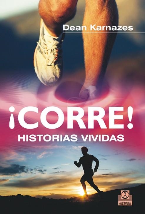 CORRE! HISTORIAS VIVIDAS | 9788499101941 | KARNAZES,DEAN