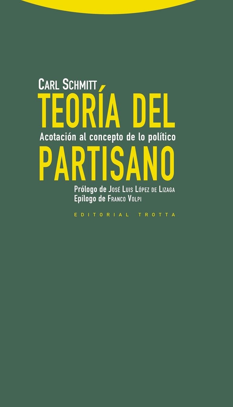 TEORIA DEL PARTISANO. ACOTACION AL CONCEPTO DE LO POLITICO | 9788498794694 | SCHMITT,CARL