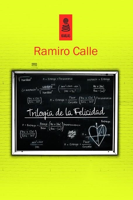 TRILOGIA DE LA FELICIDAD. PACK. CIENCIA DE LA FELICIDAD. CIENCIA DEL SOSIEGO. CIENCIA DEL AMOR | 9788494139178 | CALLE,RAMIRO A.