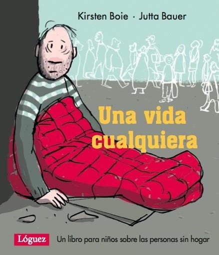 UNA VIDA CUALQUIERA | 9788496646964 | BOIE,KIRSTEN BAUER,JUTTA